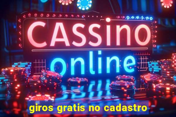 giros gratis no cadastro